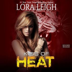 Kiss of Heat, Lora Leigh