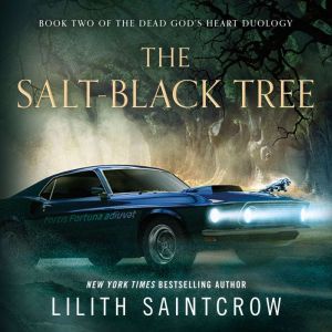 The SaltBlack Tree, Lilith Saintcrow