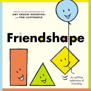Friendshape, Amy Krouse Rosenthal