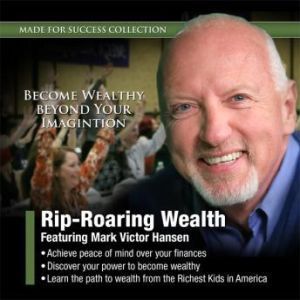 RipRoaring Wealth, Made for Success