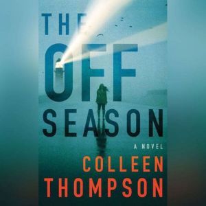 The Off Season, Colleen Thompson