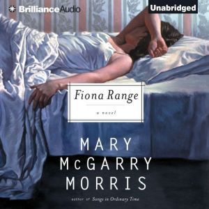 Fiona Range, Mary McGarry Morris