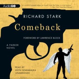 Comeback, Richard Stark; Foreword by Lawrence Block