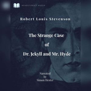 The Strange Case of Dr Jekyll  Mr Hy..., Robert Louis Stevenson