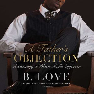 A Fathers Objection, B. Love
