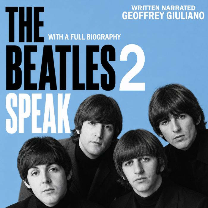 The Beatles Speak 2, Geoffrey Giuliano
