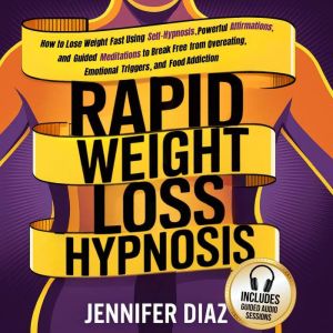 Rapid Weight Loss Hypnosis, Jennifer Diaz