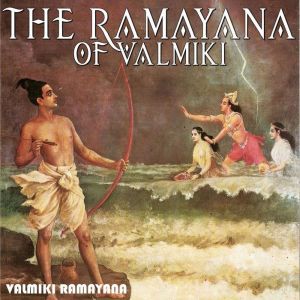 THE RAMAYANA OF VALMIKI