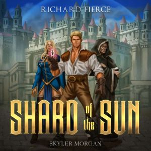 Shard of the Sun, Richard Fierce