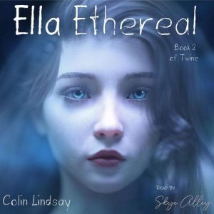 Ella Ethereal, Colin Lindsay