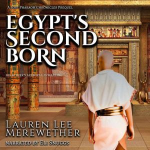 Egypts Second Born, Lauren Lee Merewether