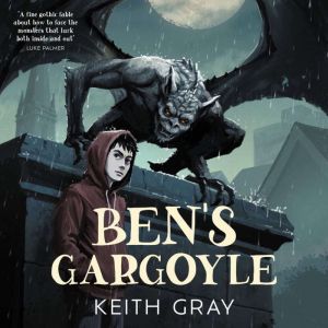 Bens Gargoyle, Keith Gray