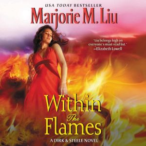 Within the Flames, Marjorie M. Liu