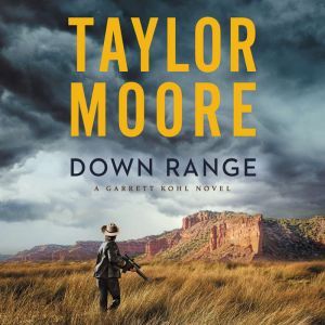 Down Range, Taylor Moore