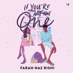 If Youre Not the One, Farah Naz Rishi