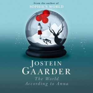 The World According to Anna, Jostein Gaarder