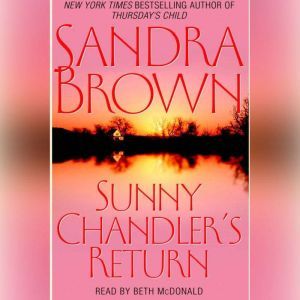 Sunny Chandlers Return, Sandra Brown