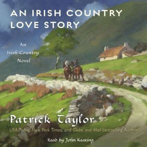 An Irish Country Love Story, Patrick Taylor