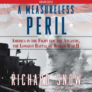 A Measureless Peril, Richard Snow