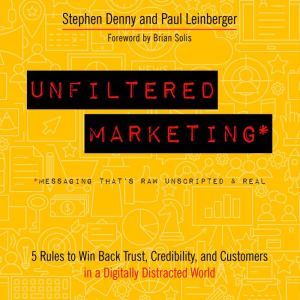 Unfiltered Marketing, Stephen Denny