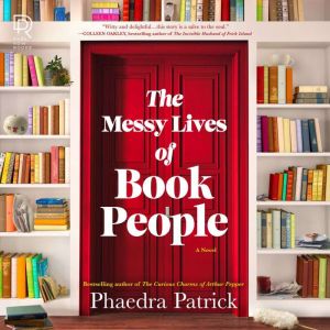 The Messy Lives of Book People, Phaedra Patrick