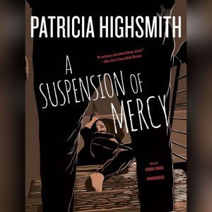 A Suspension of Mercy, Patricia Highsmith