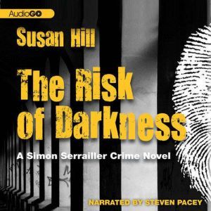 The Risk of Darkness, Susan Hill