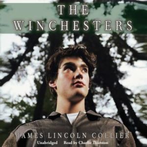The Winchesters, James Lincoln Collier