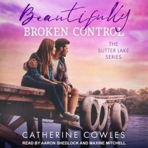 Beautifully Broken Control, Catherine Cowles
