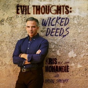Evil Thoughts, Dr. Kris Mohandie