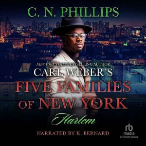 Carl Webers Five Families of New Yor..., C.N. Phillips