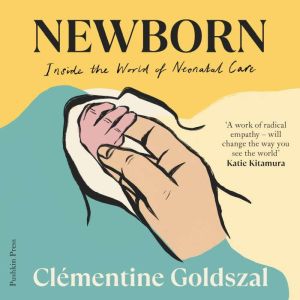 Newborn, Clementine Goldszal