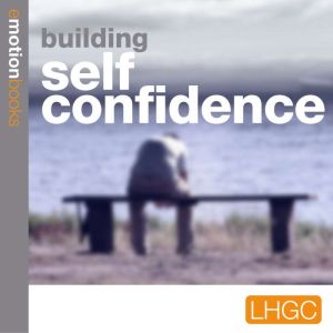 Building Self Confidence, Andrew Richardson