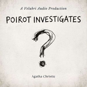 Poirot Investigates, Agatha Christie