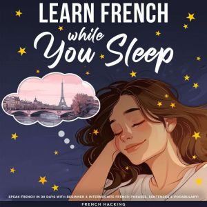 Learn French While You Sleep  Speak ..., French Hacking