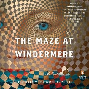 The Maze at Windermere, Gregory Blake Smith