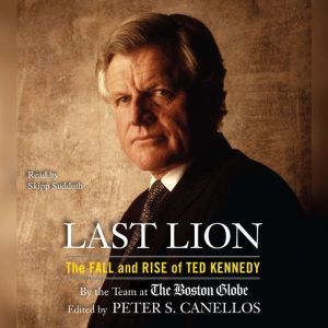 Last Lion, Peter S. Canellos