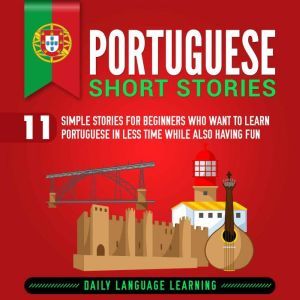 Portuguese Short Stories, Daily Language Learning