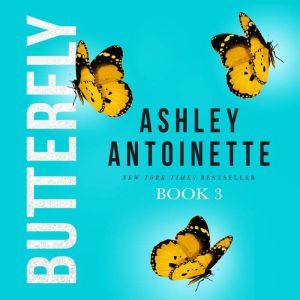 Butterfly 3, Ashley Antoinette