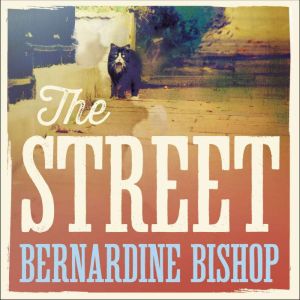 The Street, Bernardine Bishop