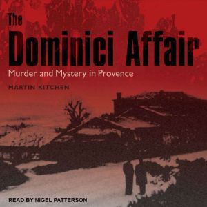 The Dominici Affair, Martin Kitchen