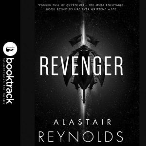Revenger  Booktrack Edition, Alastair Reynolds
