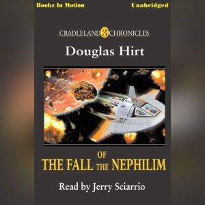 The Fall Of Nephilim, Douglas Hirt