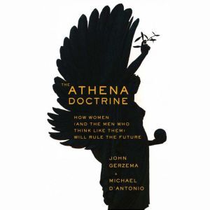 The Athena Doctrine, Michael DAntonio