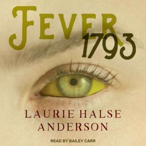Fever 1793, Laurie Halse Anderson