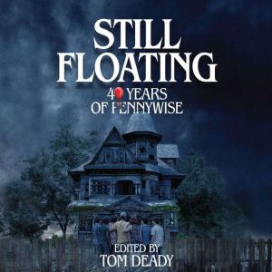 Still Floating, Tom Deady