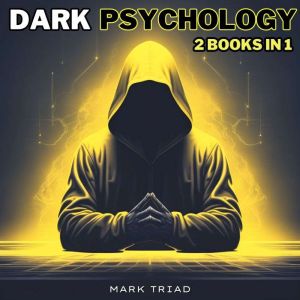 Dark Psychology: 2 books in 1: Influence and Control Subconscious Mind with NLP, Subliminal Persuasion, Brainwashing, Psycholo