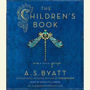 The Childrens Book, A. S. Byatt