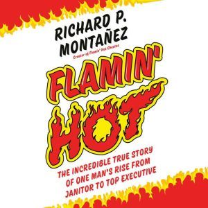 Flamin Hot, Richard Montanez