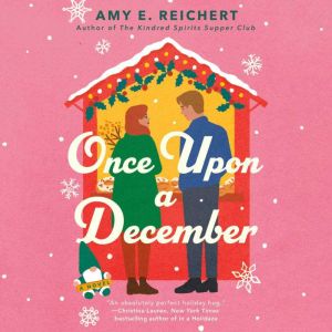 Once Upon a December, Amy E. Reichert